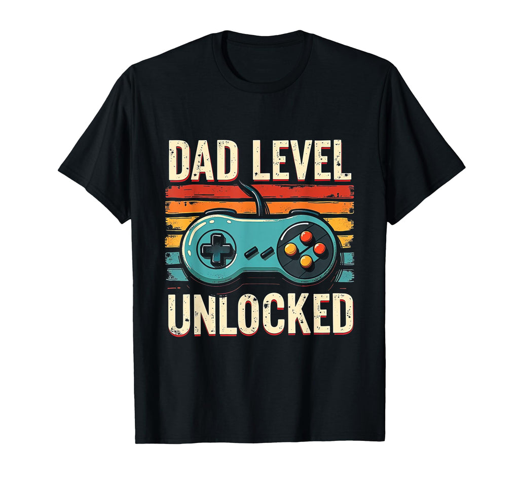 Dad Level Unlocked Funny Gamer T-Shirt - Casual Everyday Wear Men Women - T-Shirt, Sweatshirt, Hoodie
