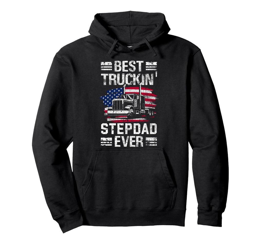 Best Truckin Stepdad Ever Usa Flag Trucker Hoodie - Unique Graphic Unisex - T-Shirt, Sweatshirt, Hoodie