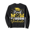 Super Proud Mom 2026 Graduate Sweatshirt - Aesthetic Graphic Men Women - T-Shirt, Sweatshirt, Hoodie