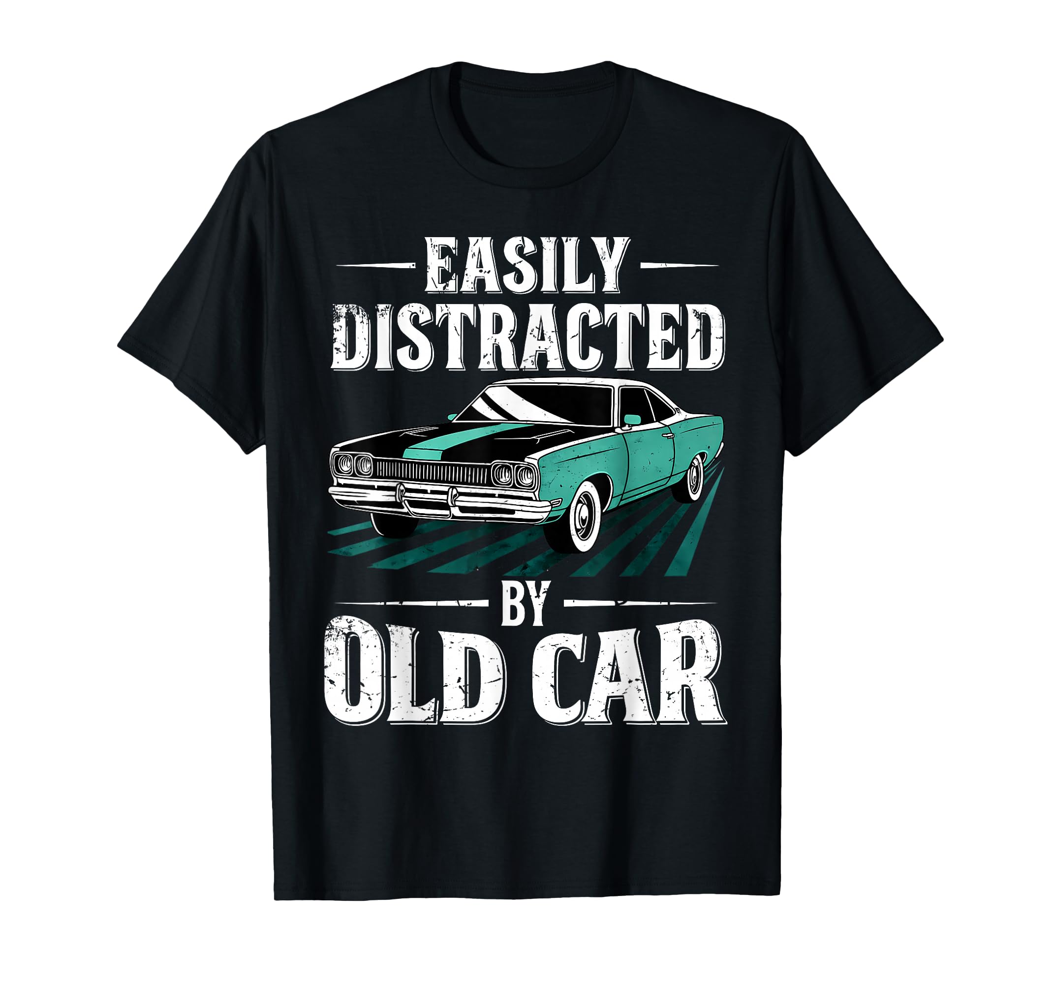 Easily Distracted Old Cars Fathers T-Shirt - Aesthetic Graphic for Adults - T-Shirt, Sweatshirt, Hoodie