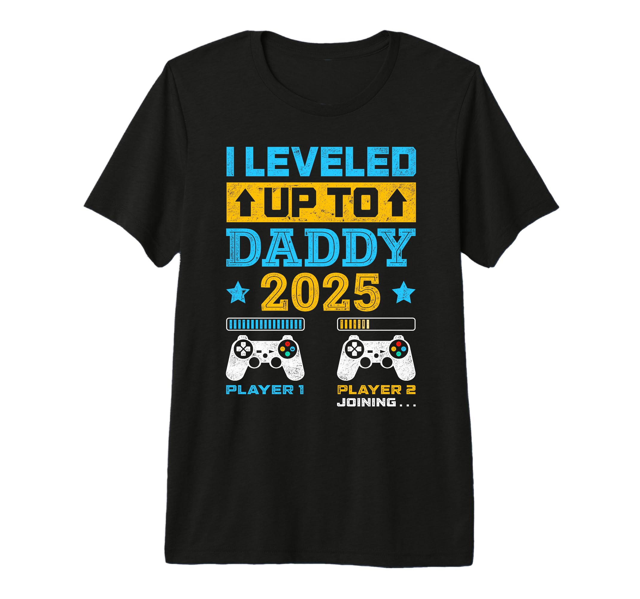 I Leveled Up To Daddy Est 2025 Fathers T-Shirt - Minimalist Print Unisex - T-Shirt, Sweatshirt, Hoodie