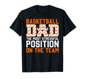 Funny Basketball Dad Most Stressful T-Shirt - Unique Graphic Men Women - T-Shirt, Sweatshirt, Hoodie