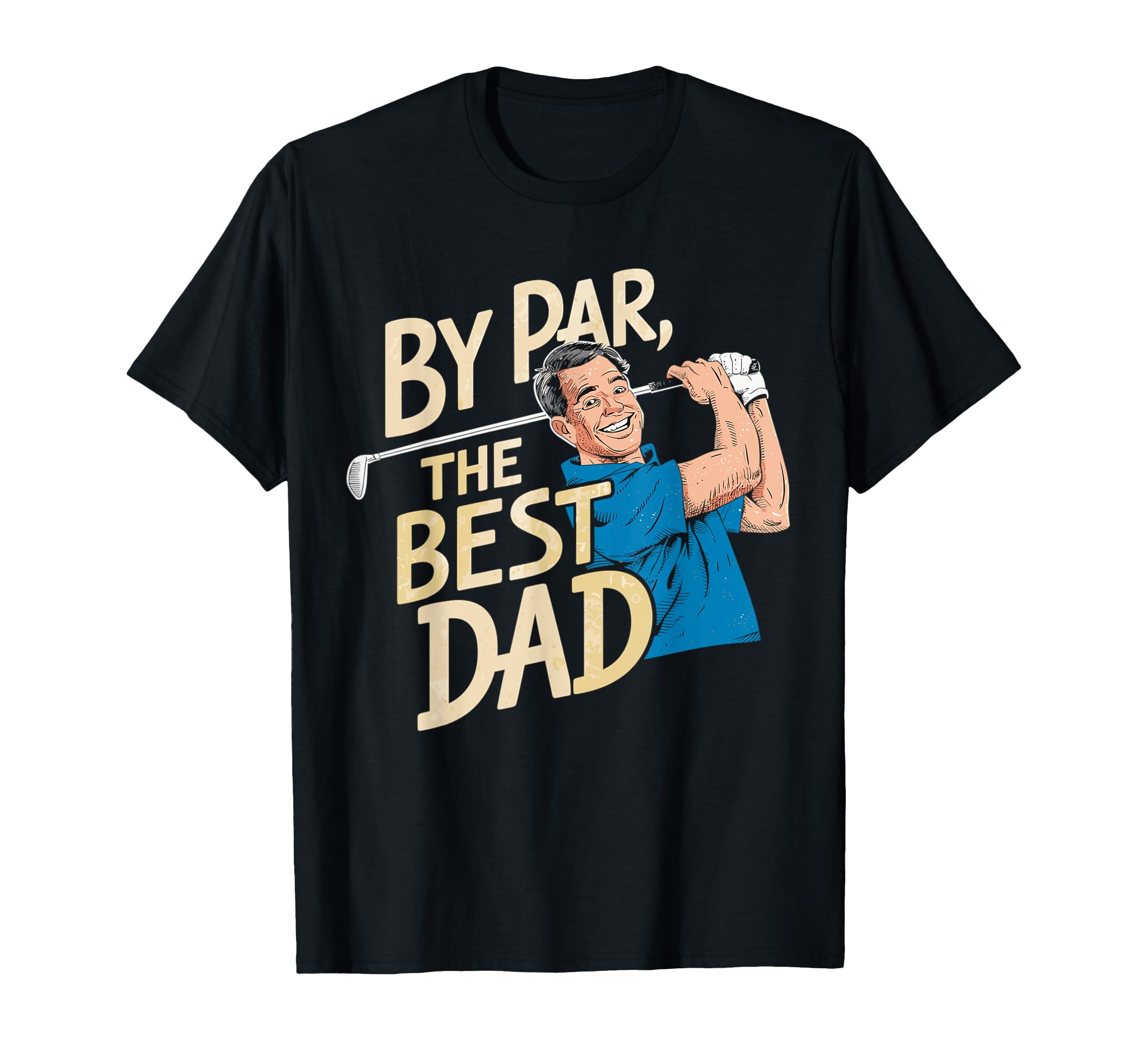 Funny Golf Dad T-Shirt - Trendy Graphic Men Women - T-Shirt, Sweatshirt, Hoodie