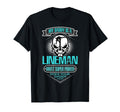 My Daddy Is Lineman Gift Dad T-Shirt - Novelty Apparel Men Women - T-Shirt, Sweatshirt, Hoodie