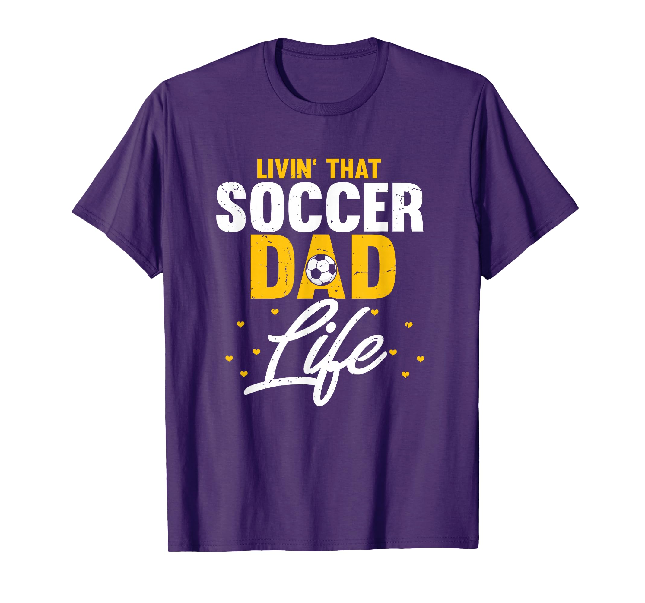 Livin That Soccer Dad Life Soccer Daddy T-Shirt - Graphic Print Men Women - T-Shirt, Sweatshirt, Hoodie