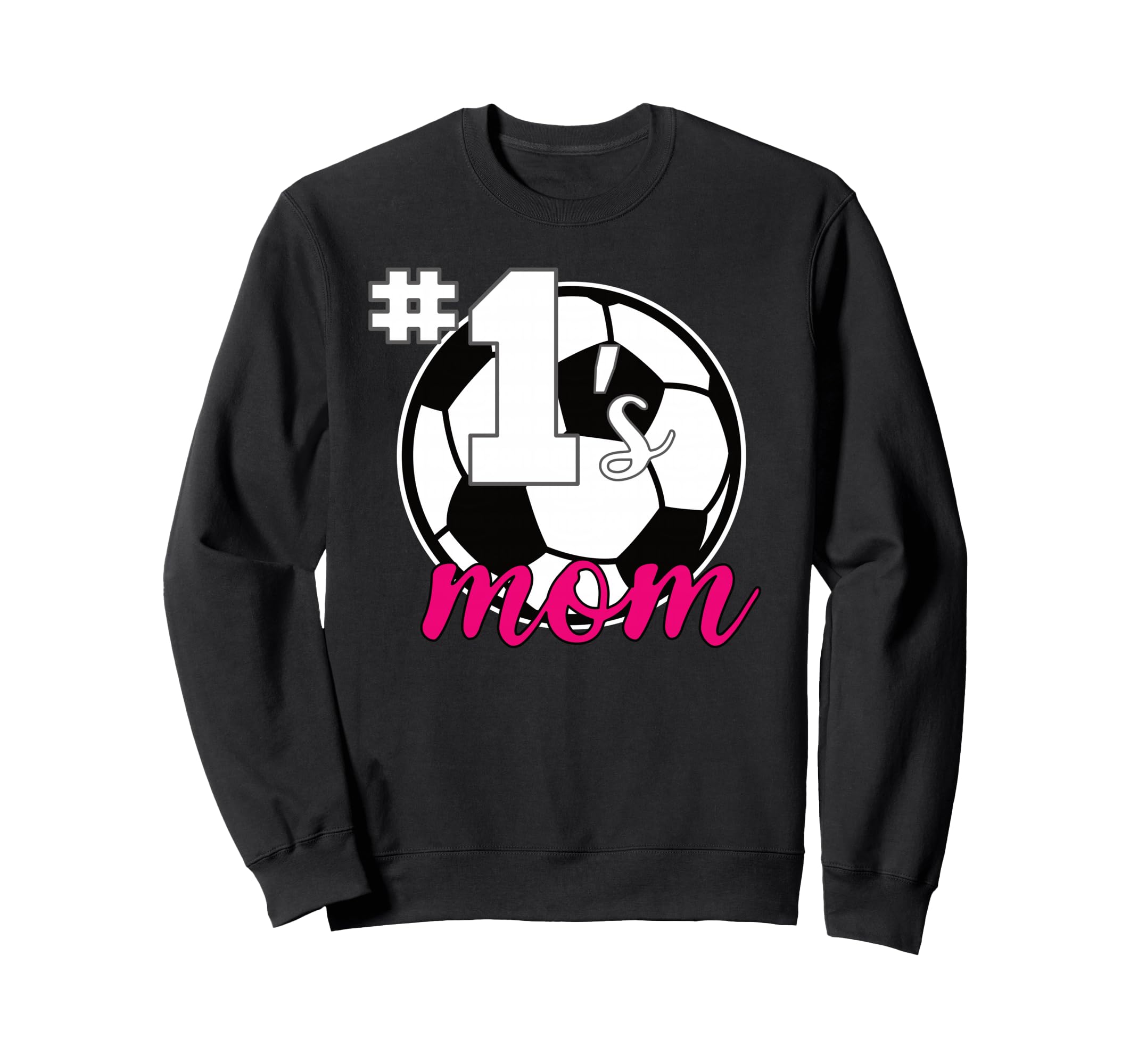 Soccer Mom 1S Mom Number 1 Soccer Sweatshirt - Custom Art Print for Adults - T-Shirt, Sweatshirt, Hoodie