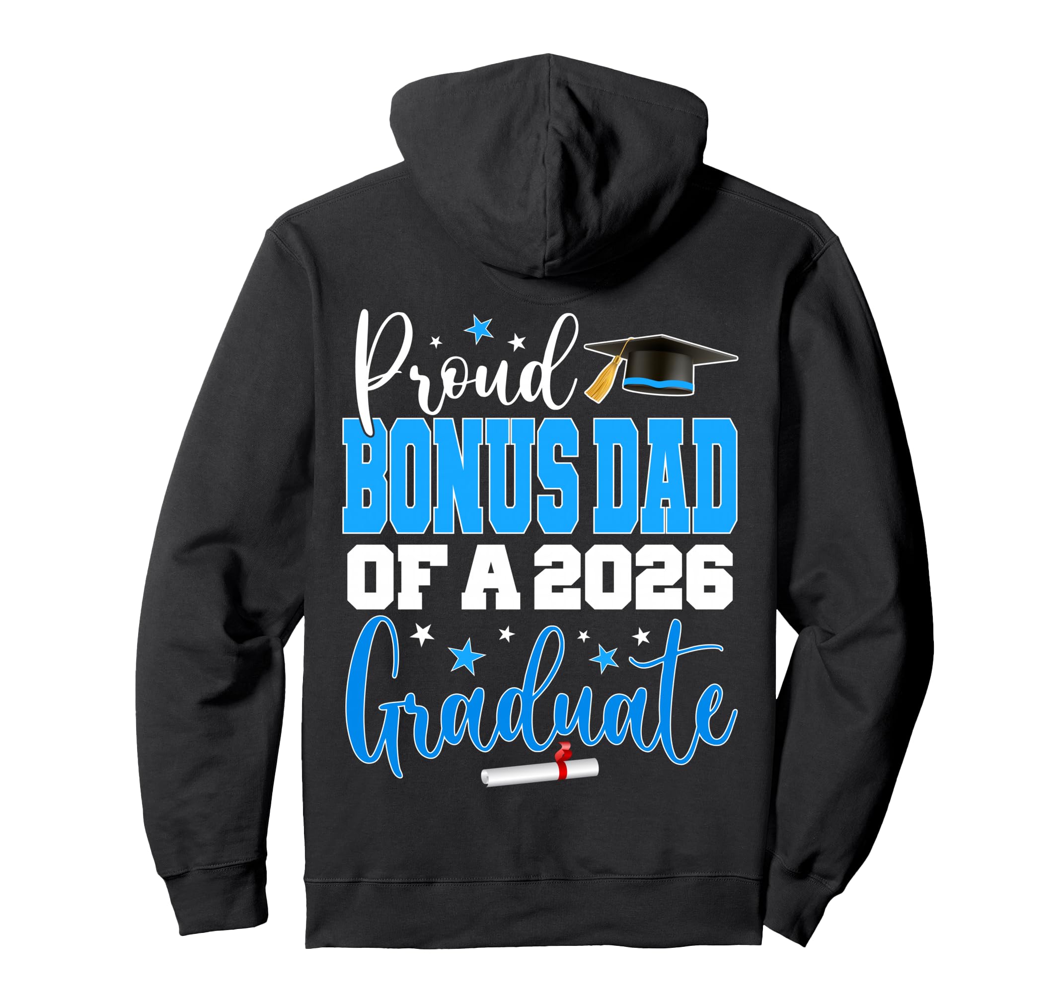 Senior 2026 Proud Bonus Dad Class 2026 Hoodie - Unique Graphic for Adults - T-Shirt, Sweatshirt, Hoodie