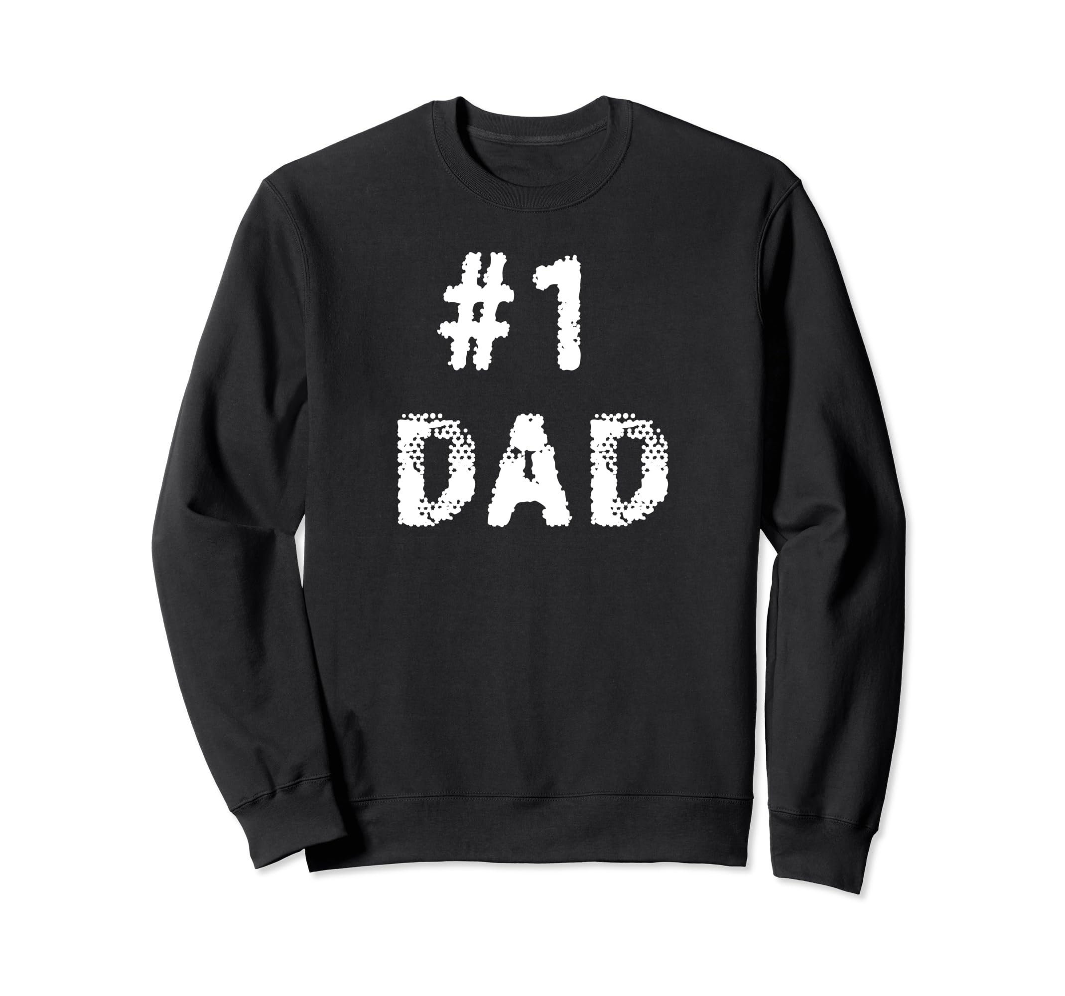 1 Dad Distressed Daddy Grandpa Sweatshirt - Minimalist Print Men Women - T-Shirt, Sweatshirt, Hoodie
