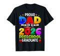 Proud Dad 2026 Preschool Graduate T-Shirt - Trendy Graphic for Adults - T-Shirt, Sweatshirt, Hoodie