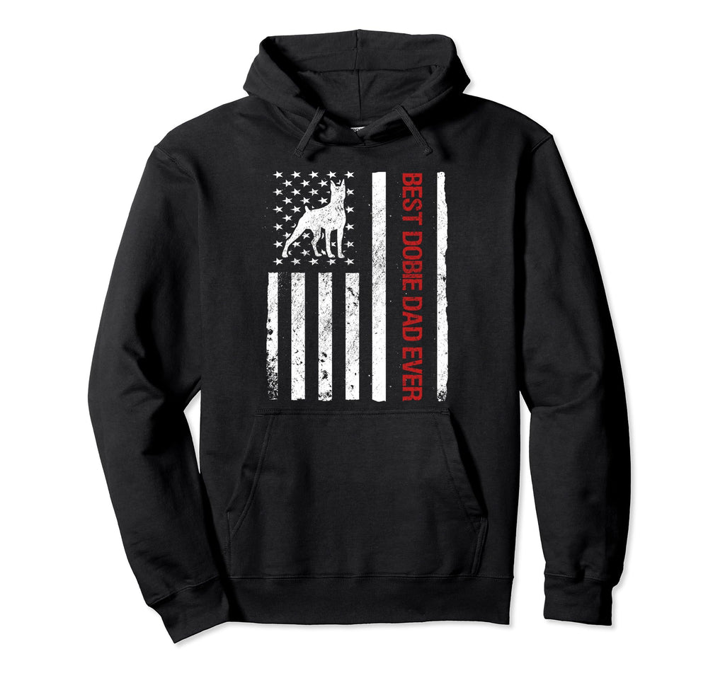 Best Dobie Dad Ever American Usa Flag Hoodie - Casual Everyday Wear Unisex - T-Shirt, Sweatshirt, Hoodie