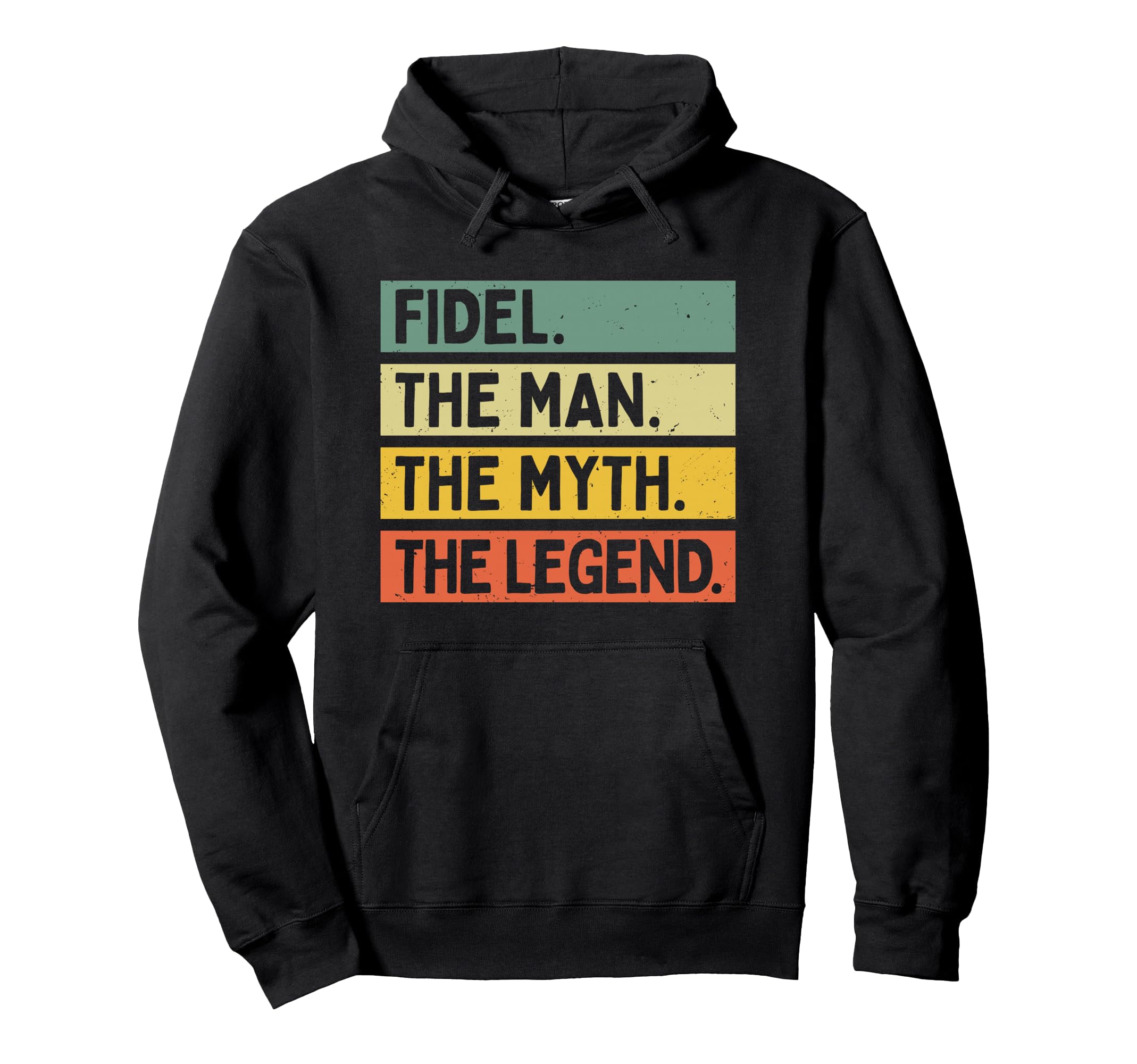 Fidel Myth Legend Funny Hoodie - Casual Everyday Wear for Adults - T-Shirt, Sweatshirt, Hoodie