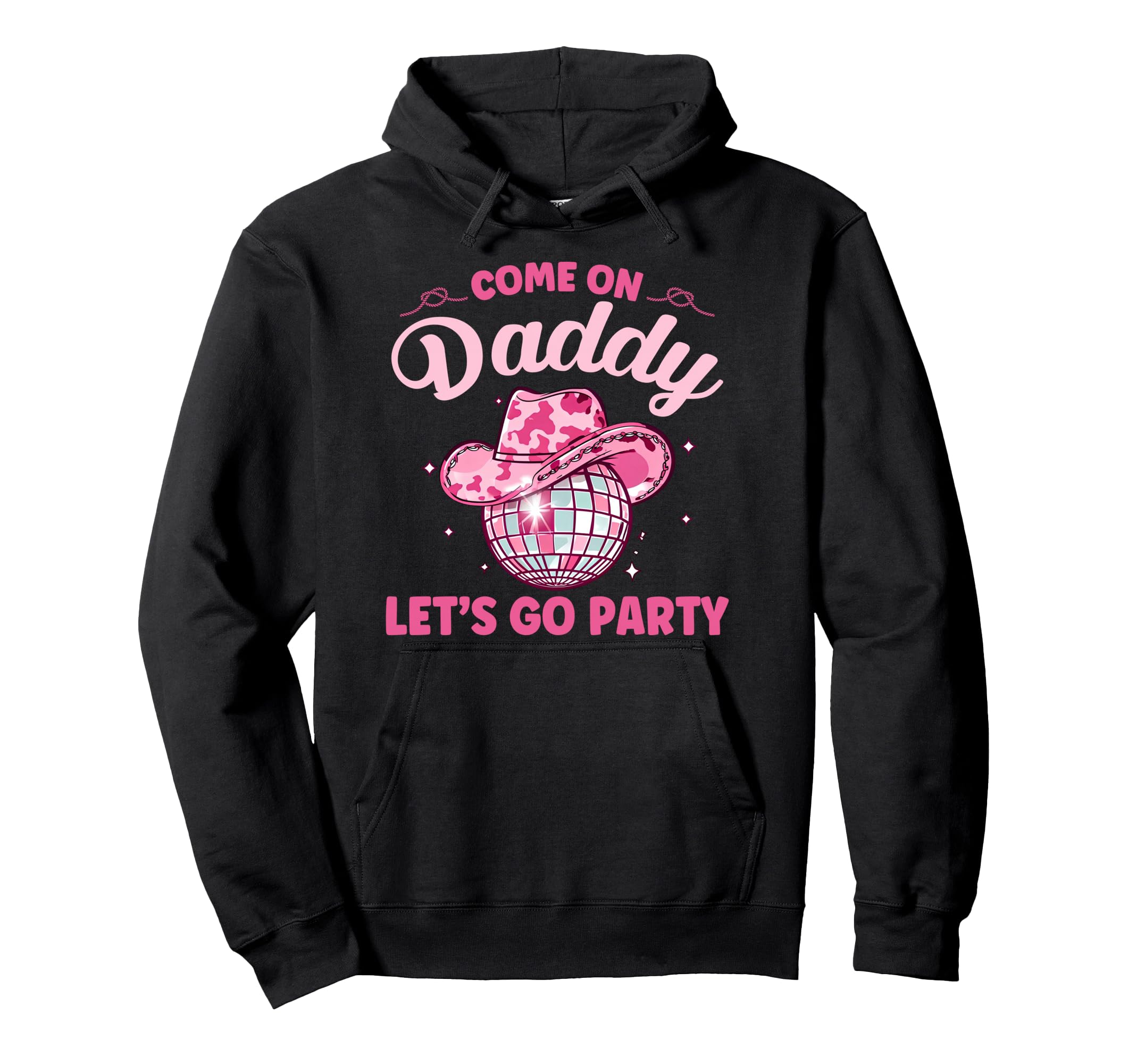 Come Daddy Lets Go Party Birthday Party Hoodie - Unique Graphic Men Women - T-Shirt, Sweatshirt, Hoodie