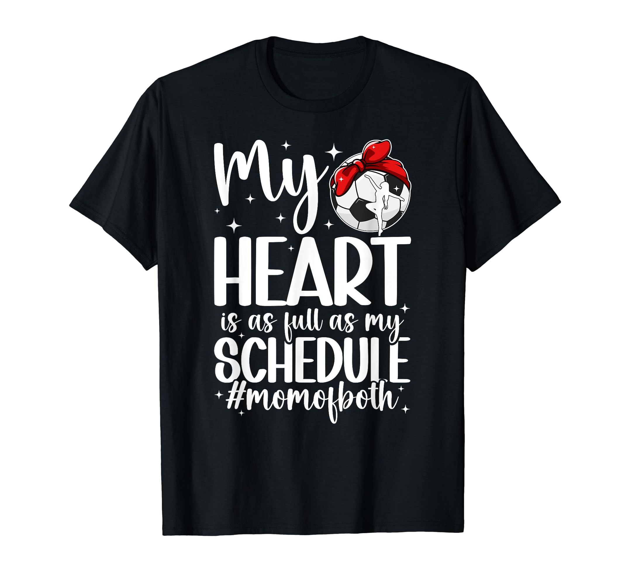 Mom Both Proud Dance And Soccer Mom T-Shirt - Unique Graphic Men Women - T-Shirt, Sweatshirt, Hoodie