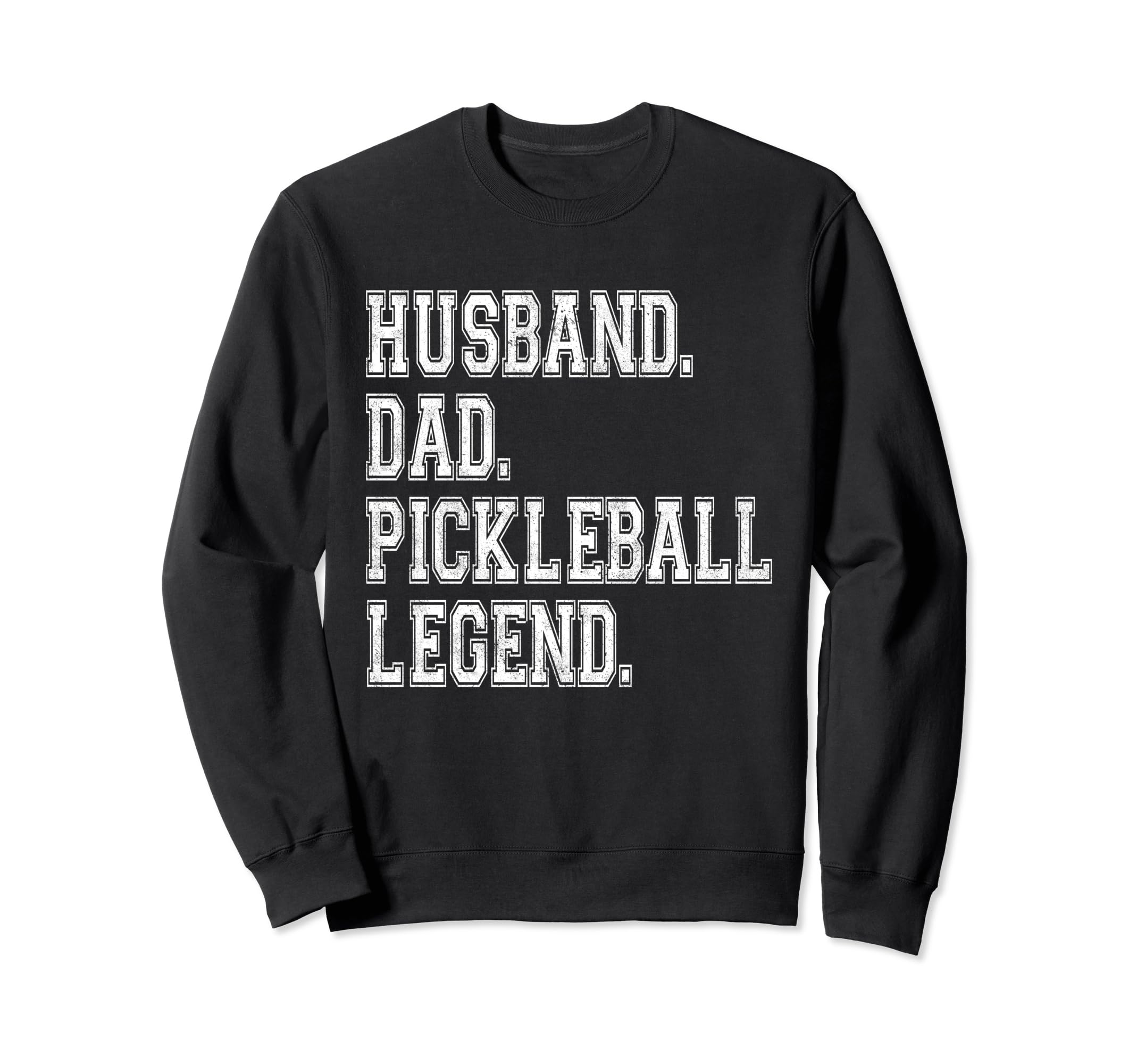 Pickleball Funny Husband Dad Sweatshirt - Aesthetic Graphic for Adults - T-Shirt, Sweatshirt, Hoodie
