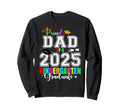 Proud Dad 2025 Kindergarten Sweatshirt - Novelty Apparel Men Women - T-Shirt, Sweatshirt, Hoodie