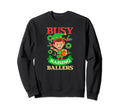 Busy Raising Ballers Sweatshirt - Casual Everyday Wear for Adults - T-Shirt, Sweatshirt, Hoodie