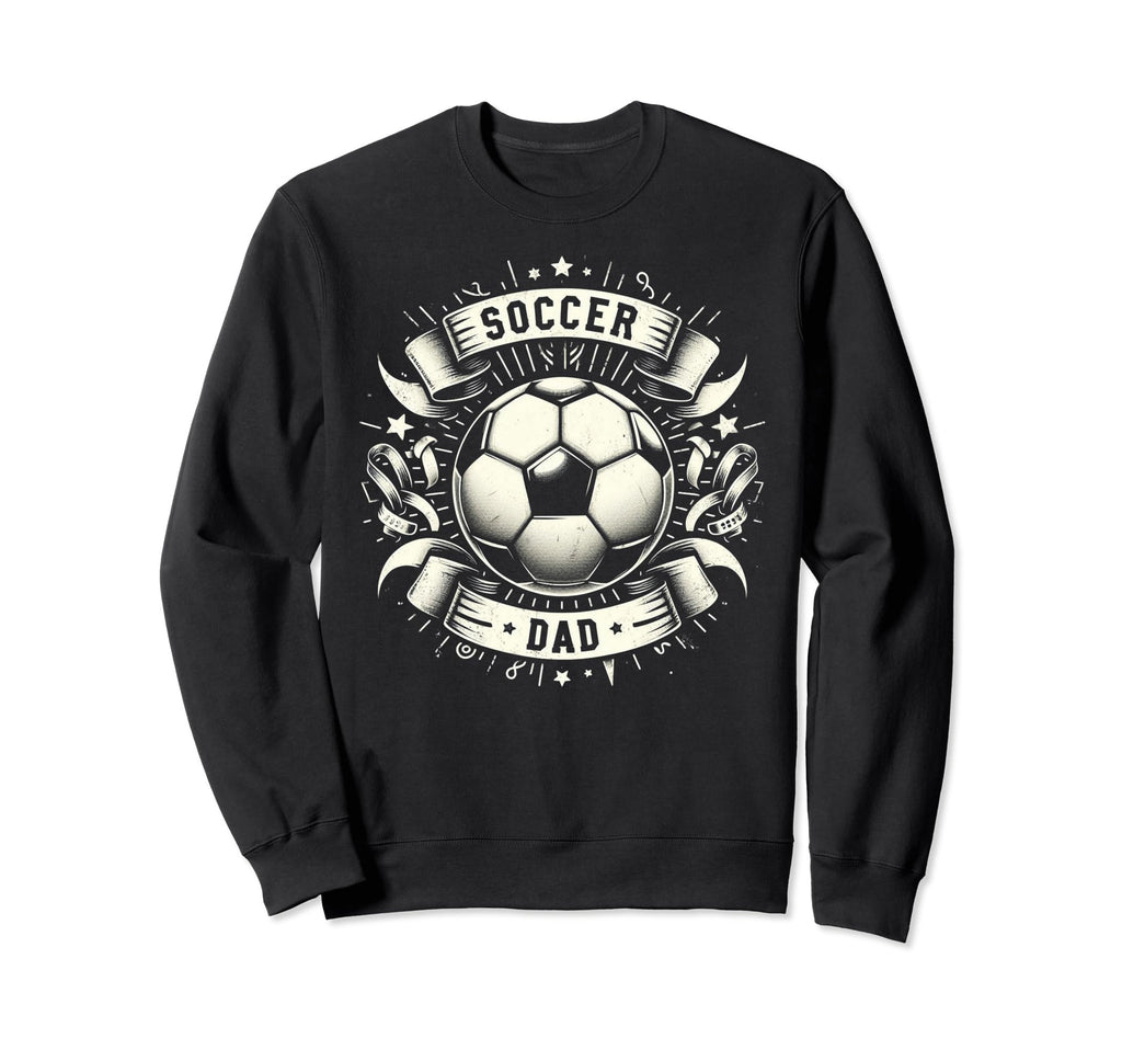 Soccer Dad Family Matching Dad Fathers Sweatshirt - Graphic Print Unisex - T-Shirt, Sweatshirt, Hoodie