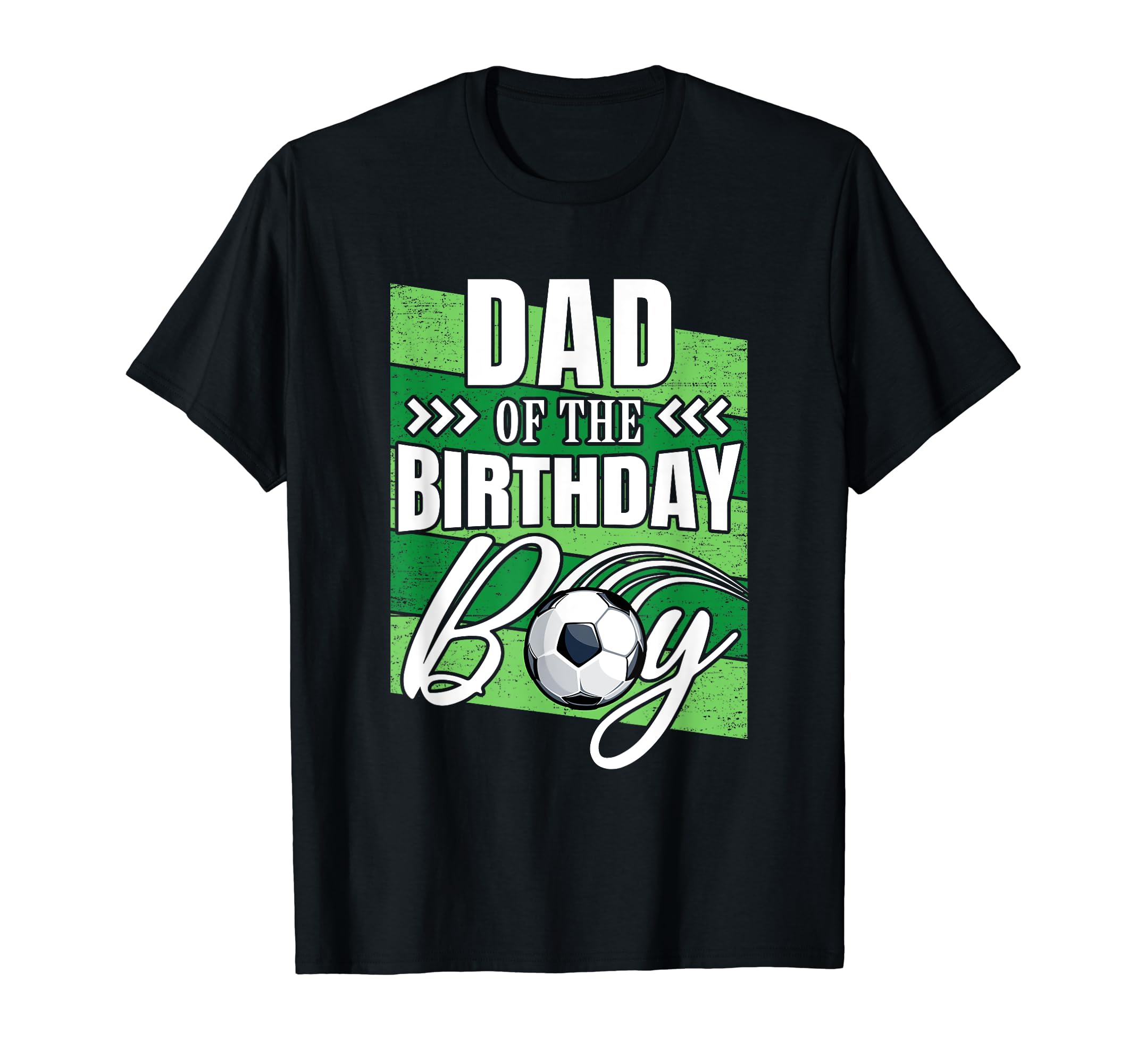Dad Birthday Soccer Birthday Soccer T-Shirt - Minimalist Print Unisex - T-Shirt, Sweatshirt, Hoodie