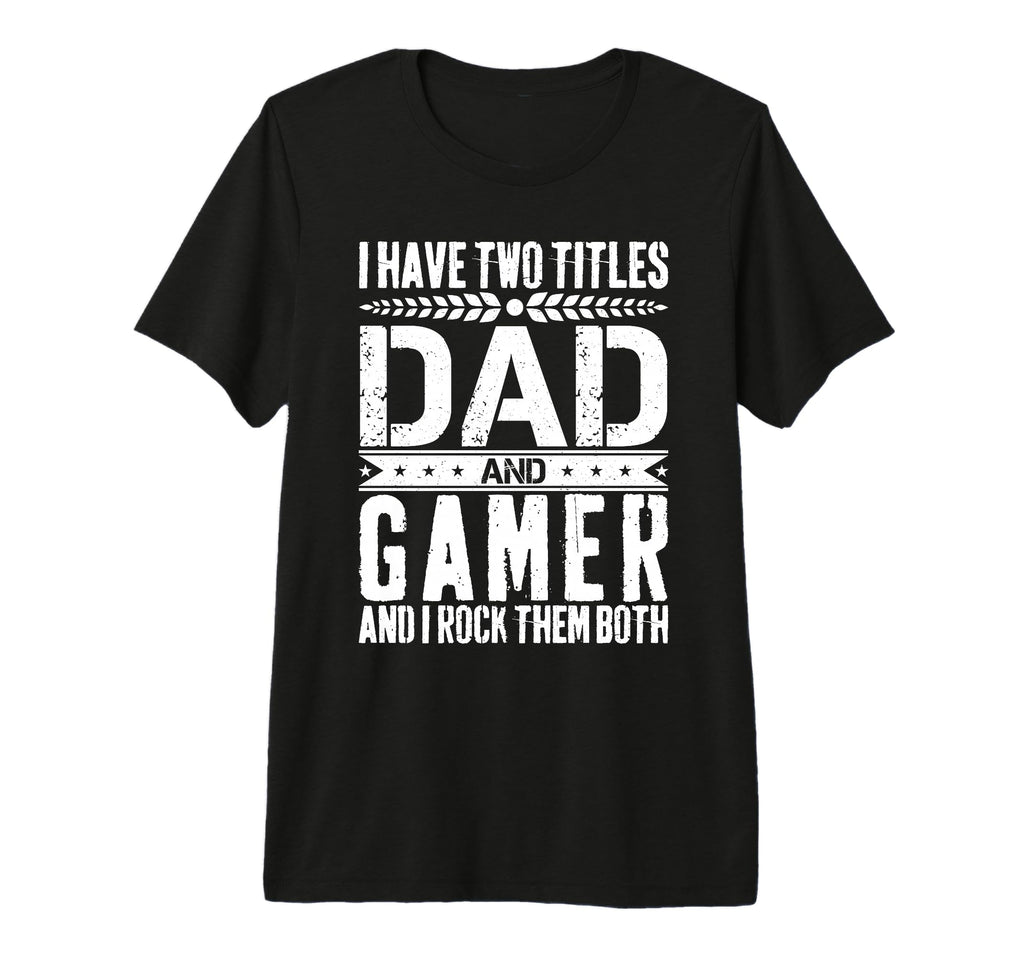 Mens Gaming Dad Father Day Gamer Dad T-Shirt - Streetwear Style for Adults - T-Shirt, Sweatshirt, Hoodie