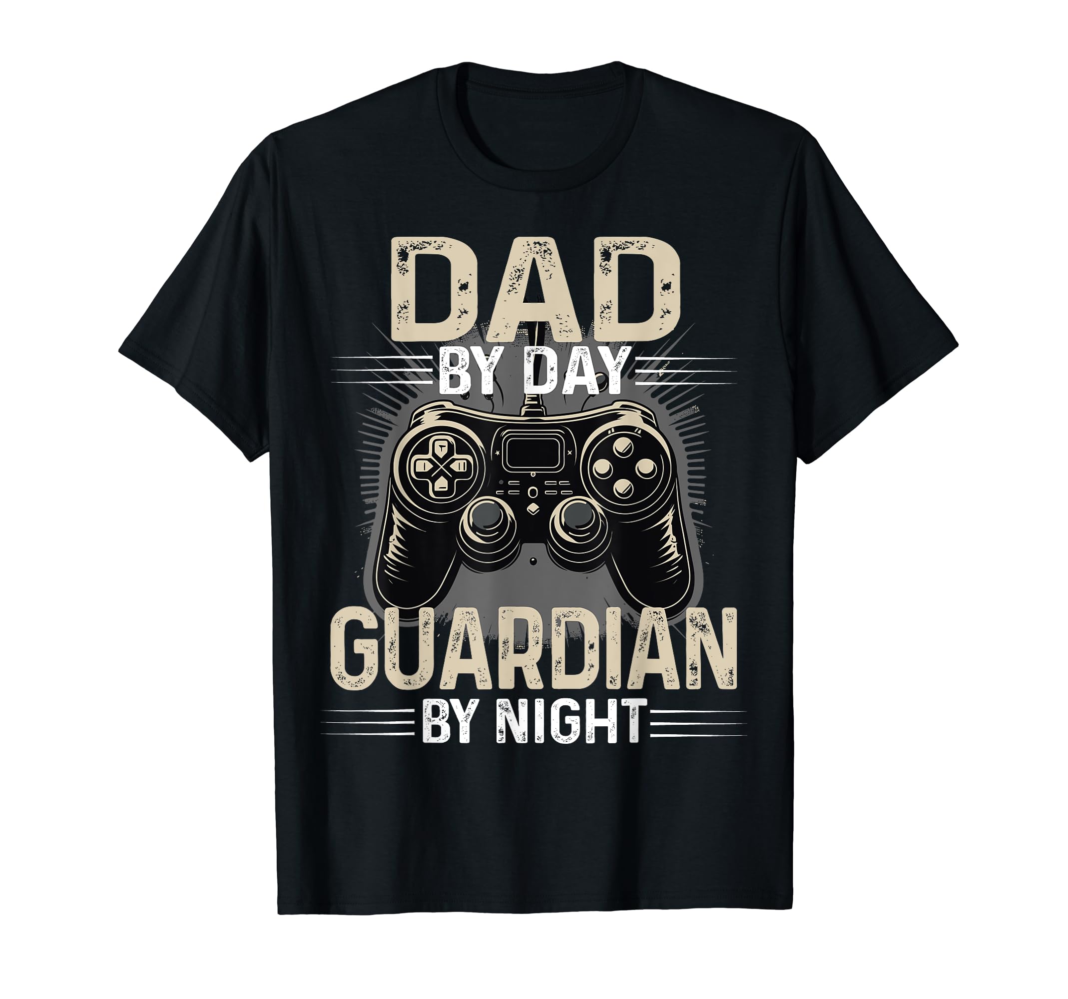 Dad Day Guardian Night Funny Gamer T-Shirt - Streetwear Style for Adults - T-Shirt, Sweatshirt, Hoodie