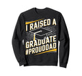 I Raised 2025 Graduate Senior Year Sweatshirt - Minimalist Print Men Women - T-Shirt, Sweatshirt, Hoodie