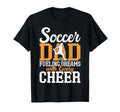 Fueling Dreams Every Cheer Soccer Dad T-Shirt - Trendy Graphic Men Women - T-Shirt, Sweatshirt, Hoodie
