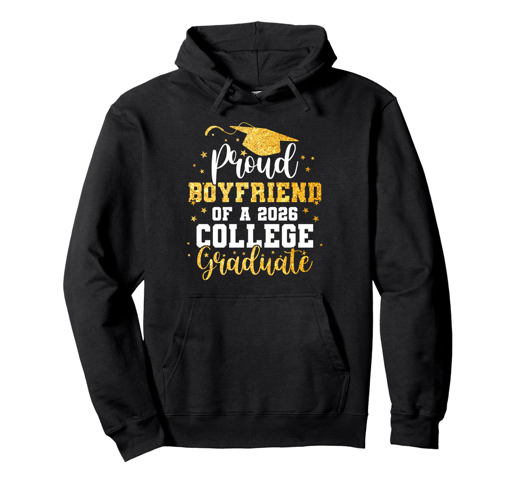Proud Boyfriend Class 2026 College Graduate Hoodie - Graphic Print Unisex - T-Shirt, Sweatshirt, Hoodie