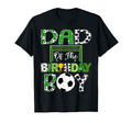 Dad Birthday Soccer Lover Game Day T-Shirt - Streetwear Style Men Women - T-Shirt, Sweatshirt, Hoodie