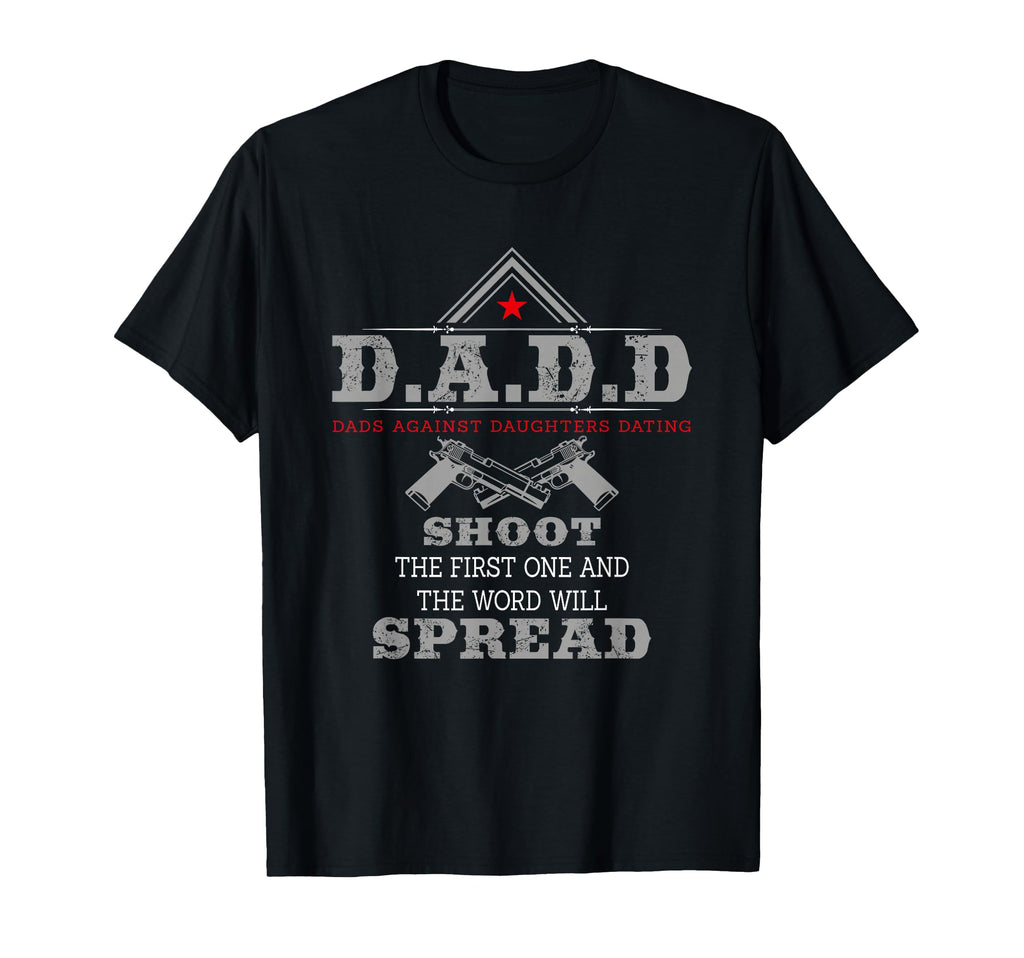 D D D Dads Against Daughters Dating T-Shirt - Minimalist Print for Adults - T-Shirt, Sweatshirt, Hoodie