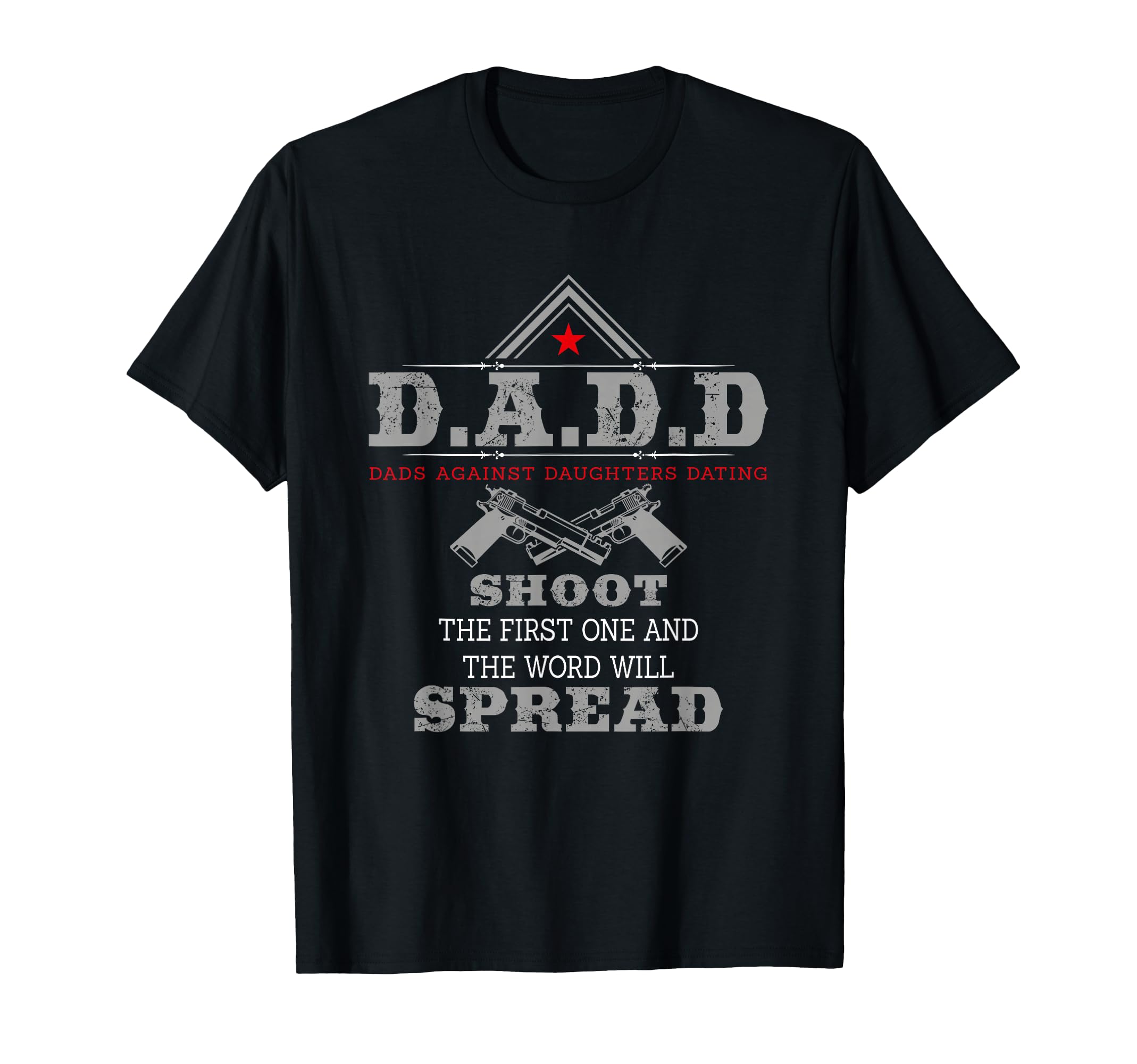 D D D Dads Against Daughters Dating T-Shirt - Minimalist Print for Adults - T-Shirt, Sweatshirt, Hoodie