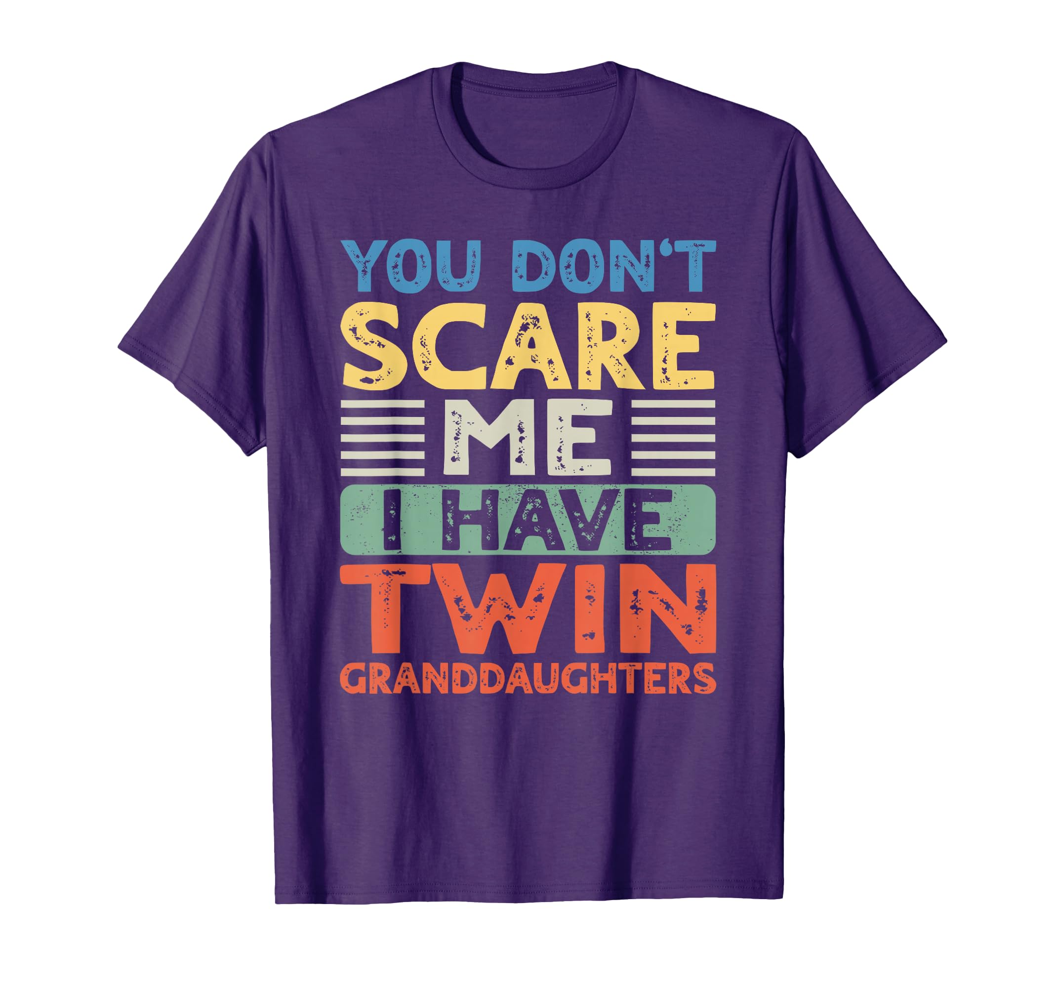 You Dont Scare Me I Have Twin T-Shirt - Custom Art Print Men Women - T-Shirt, Sweatshirt, Hoodie