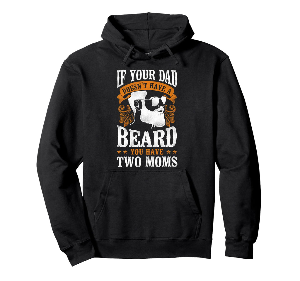 Beard Lover Bearded Dad If Your Dad Hoodie - Custom Art Print Unisex - T-Shirt, Sweatshirt, Hoodie