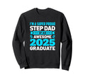 Proud Step Dad Awesome 2025 Sweatshirt - Unique Graphic for Adults - T-Shirt, Sweatshirt, Hoodie