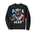 Papa Bear Gifts Funny Birthday Fun Sweatshirt - Novelty Apparel Unisex - T-Shirt, Sweatshirt, Hoodie