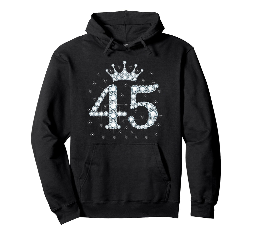 45 Crown 45 Years Old Happy 45Th Hoodie - Streetwear Style for Adults - T-Shirt, Sweatshirt, Hoodie