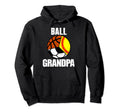Ball Grandpa Funny Softball Soccer Hoodie - Novelty Apparel Men Women - T-Shirt, Sweatshirt, Hoodie