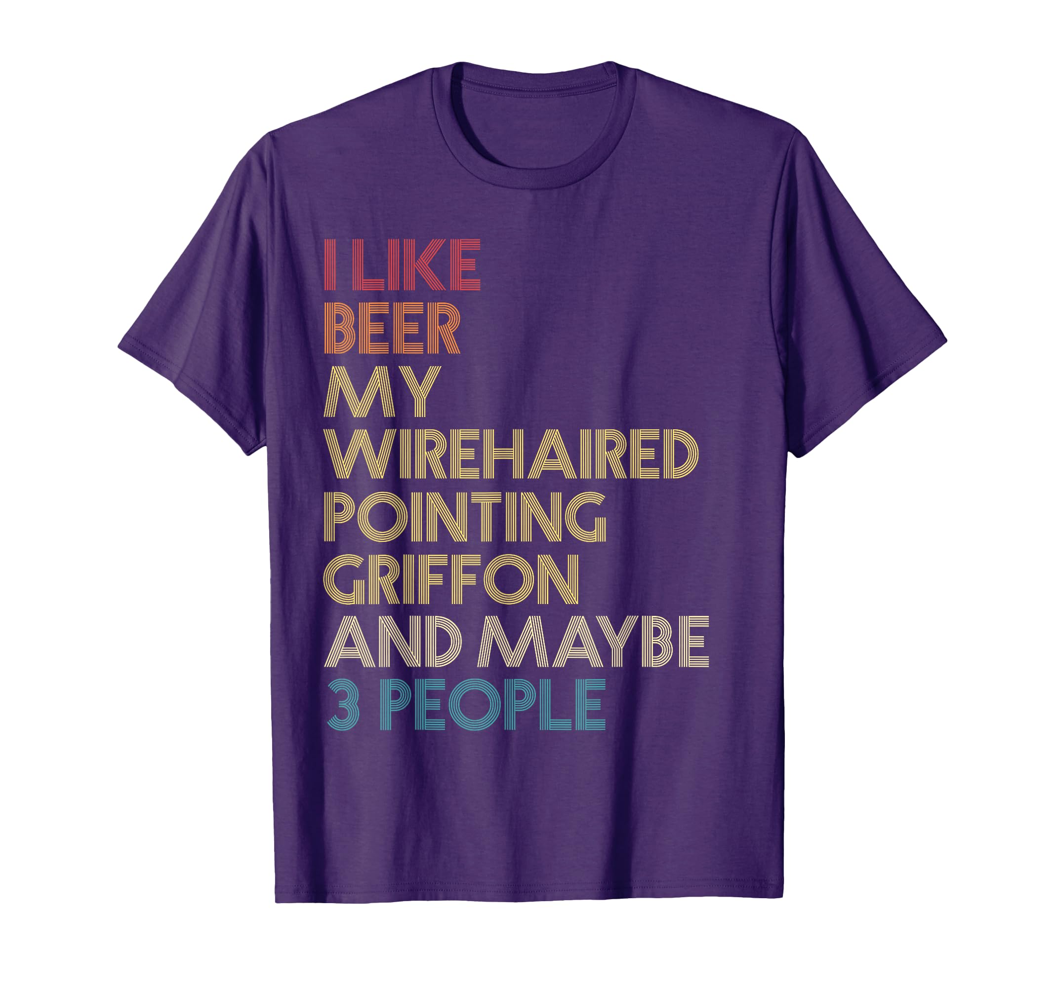Wirehaired Pointing Griffon Dog Owner Beer T-Shirt - Trendy Graphic Unisex - T-Shirt, Sweatshirt, Hoodie
