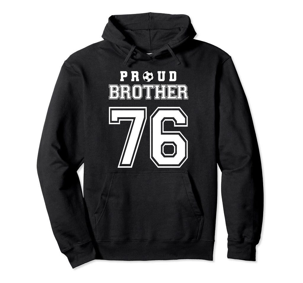 Number 76 Custom Proud Soccer Futbol Hoodie - Novelty Apparel for Adults - T-Shirt, Sweatshirt, Hoodie