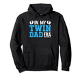 Dad Twins Father Two My Twin Dad Era Hoodie - Graphic Print Unisex - T-Shirt, Sweatshirt, Hoodie