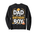 Dad Birthday Construction Party Trucks Sweatshirt - Novelty Apparel Unisex - T-Shirt, Sweatshirt, Hoodie
