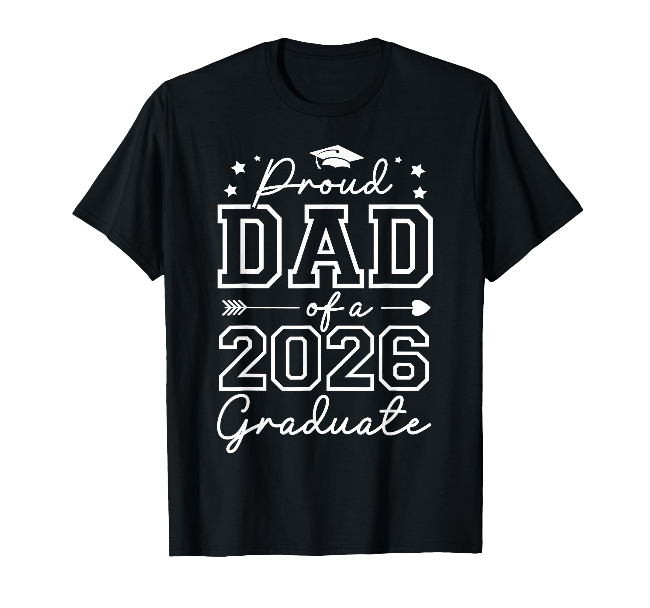 Proud Dad Class 2026 Graduate Dad T-Shirt - Novelty Apparel for Adults - T-Shirt, Sweatshirt, Hoodie