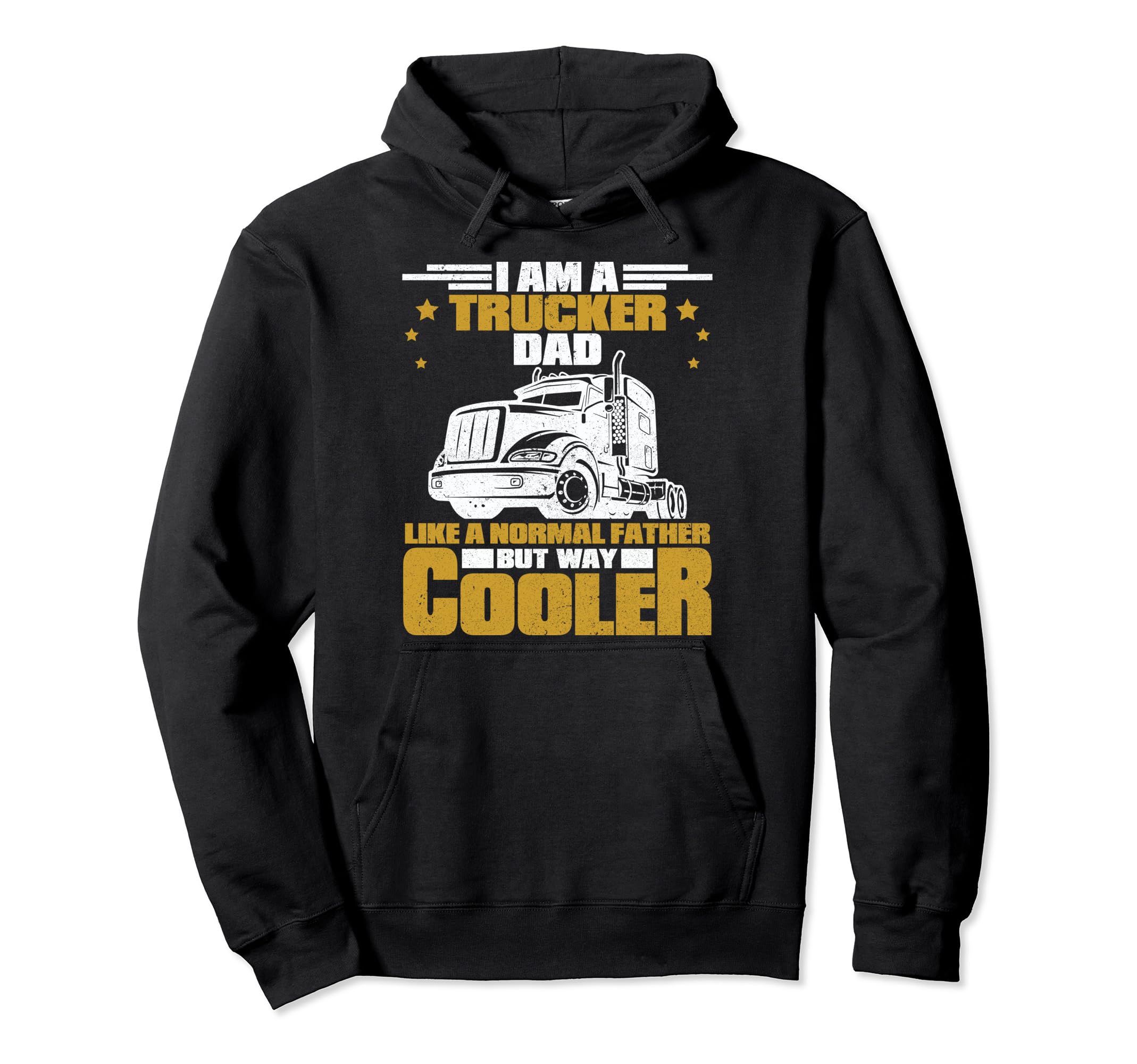Truck Driver Papa Dad Father Funny Big Hoodie - Trendy Graphic Men Women - T-Shirt, Sweatshirt, Hoodie