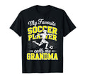 Soccer My Favorite Player Calls Me Grandma T-Shirt - Graphic Print Unisex - T-Shirt, Sweatshirt, Hoodie