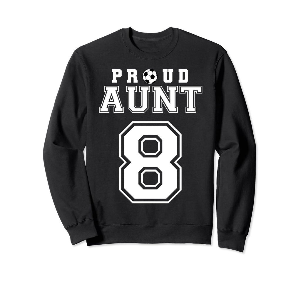 Number 8 Custom Proud Soccer Sweatshirt - Custom Art Print for Adults - T-Shirt, Sweatshirt, Hoodie