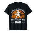 I Created Monster She Calls Me Dad T-Shirt - Streetwear Style for Adults - T-Shirt, Sweatshirt, Hoodie
