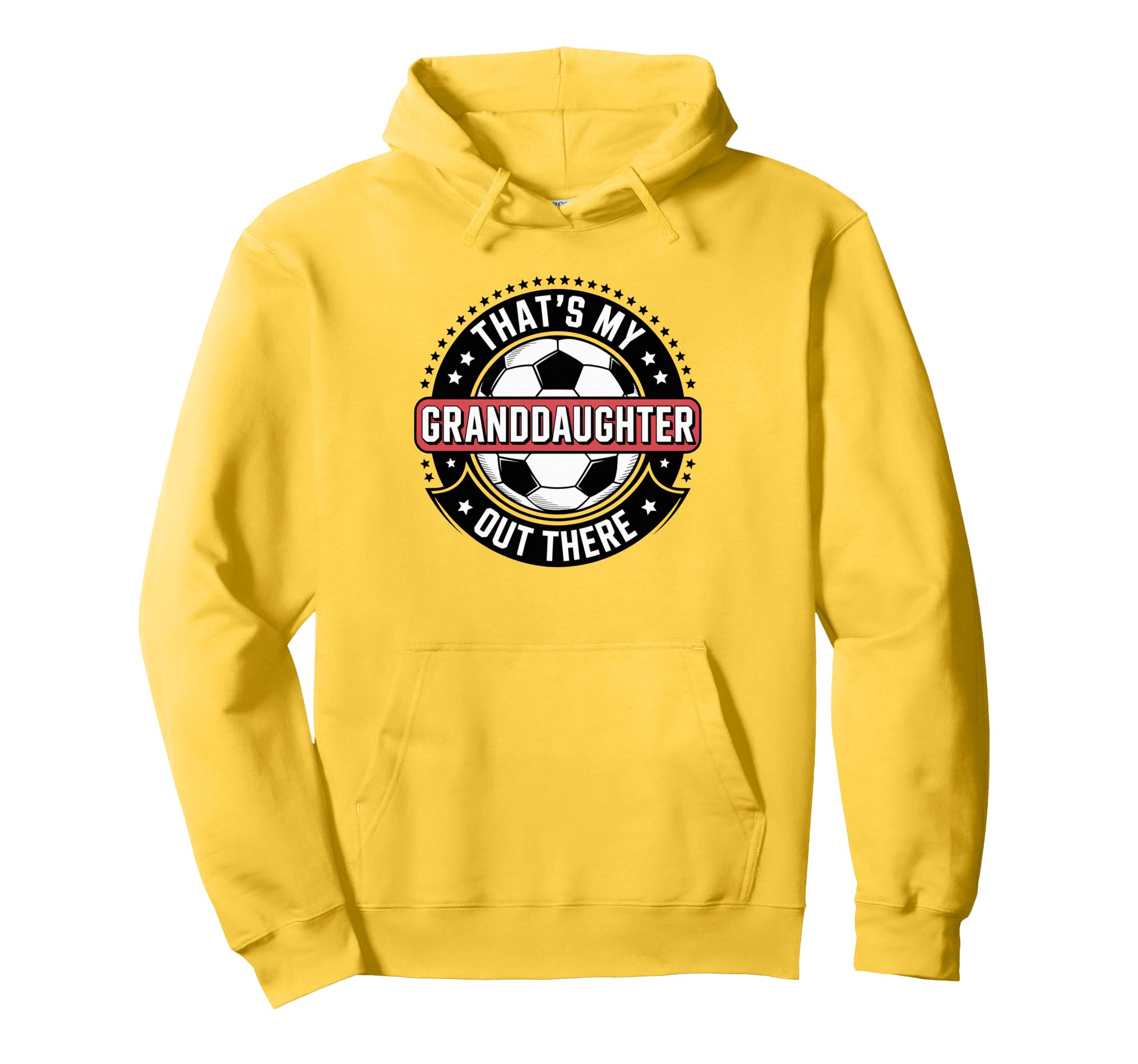 Thats My Granddaughter Out There Hoodie - Fun Novelty Design for Adults - T-Shirt, Sweatshirt, Hoodie