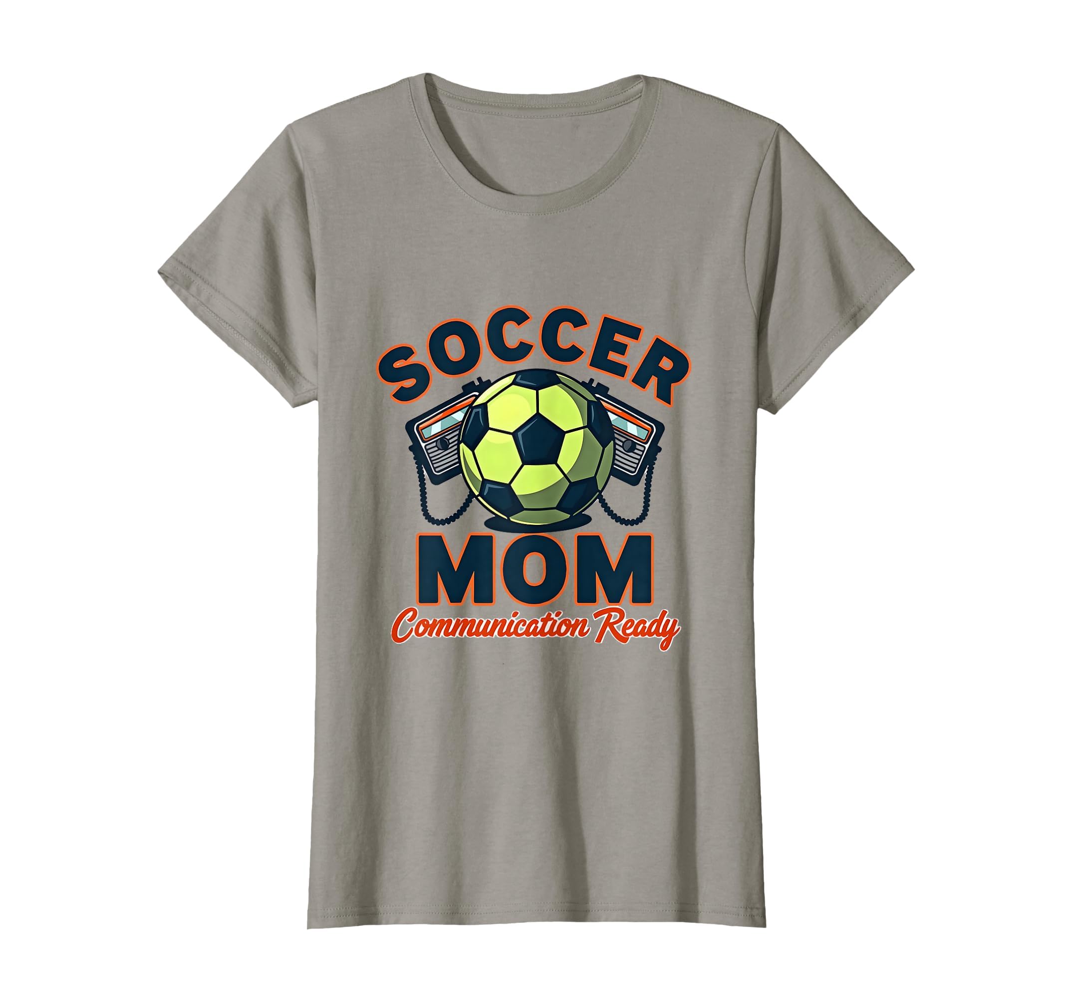 Soccer Mom Communication Ready T-Shirt - Aesthetic Graphic Men Women - T-Shirt, Sweatshirt, Hoodie