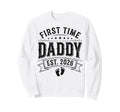 First Time Daddy Est 2026 New Dad Sweatshirt - Unique Graphic Men Women - T-Shirt, Sweatshirt, Hoodie
