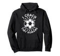 I Coach Tiny Humans Sport Teacher Hoodie - Novelty Apparel Men Women - T-Shirt, Sweatshirt, Hoodie
