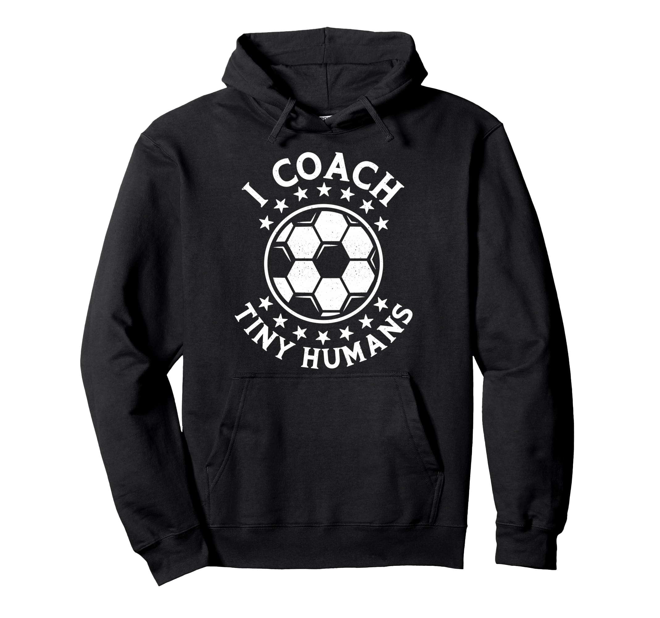 I Coach Tiny Humans Sport Teacher Hoodie - Novelty Apparel Men Women - T-Shirt, Sweatshirt, Hoodie